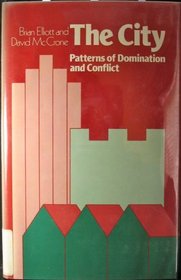 The City: Patterns of Domination and Conflict