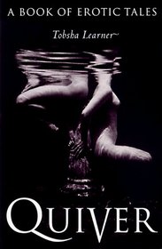 Quiver : A Book of Erotic Tales