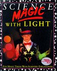 Science Magic With Light (Science Magic)