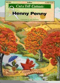 Henny Penny: Cut & Tell Cutouts (Nursery Tales Series)