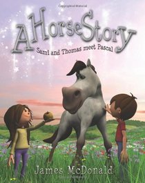 A Horse Story: Sami and Thomas meet Pascal