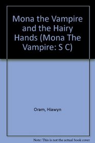 Mona the Vampire and the Hairy Hands (Orchard Readalones)