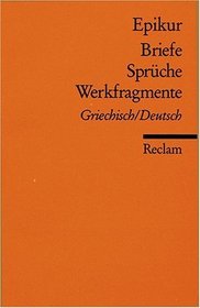 Briefe, Spruche, Werkfragmente: Griechisch, deutsch (Universal-Bibliothek) (German Edition)