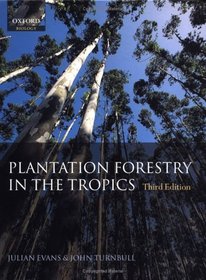 Plantation Forestry in the Tropics:
