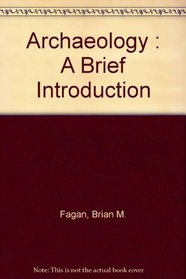 Archaeology : A Brief Introduction