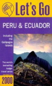 Let's Go Peru and Ecuador (Let's Go)