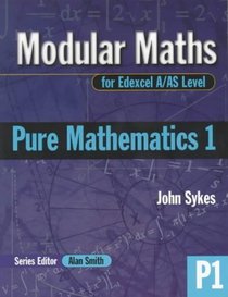 Pure Mathematics: Level 1 (Modular Maths for Edexcel A/AS Level)