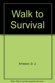 Walk to Survival