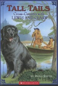Cross Country With Lewis And Clark (Tall Tails)