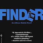 Finder: An Atticus Kodiac Novel