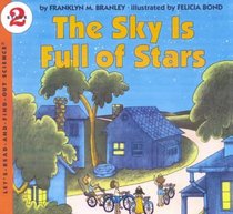 The Sky Is Full of Stars (Let's Read-And-Find-Out Science (Library))