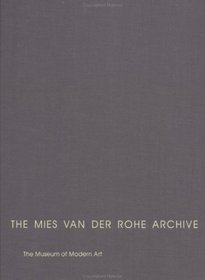 The Mies Van Der Rohe Archive: Alumni Memorial Hall, Field House Building, Gymnasium, Natatorium, & Other Buildings & Projects