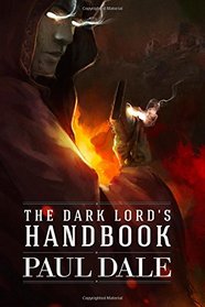 The Dark Lord's Handbook (Volume 1)