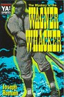 The Mystery of the Wagner Whacker (The Warwick Sports Young Adult Novels Series)