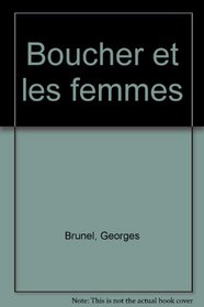 Boucher et les femmes (French Edition)