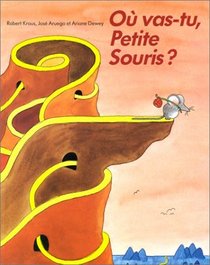 O vas-tu, petite souris?