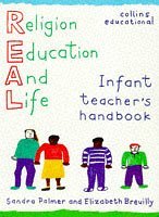 REAL (Religion for Education and Life): Infant Teacher's Handbook (R.E.A.L. (Religion for Education and Life))
