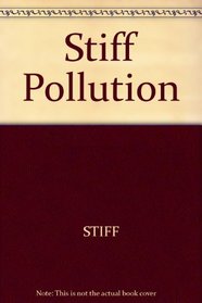 Stiff Pollution
