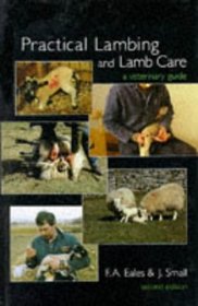 Practical Lambing and Lamb Care: A Veterinary Guide