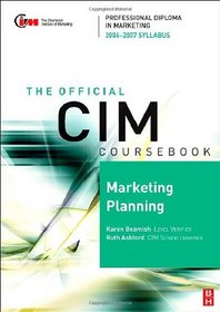CIM Coursebook 06/07 Marketing Planning (CIM Coursebook)