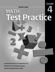 Math Test Practice Teacher Guide Consumable, Grade 4