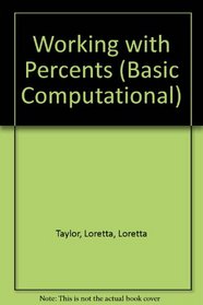 Working With Percents (Basic Computational)