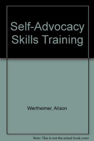 Self-Advocacy Skills Training