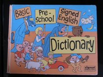 Basic pre-school signed English dictionary (Signed English series)