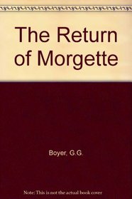 The Return Of Morgette