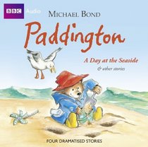 Paddington: A Day at the Seaside and Other Stories (BBC Audio)