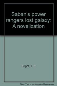 Saban's power rangers lost galaxy: A novelization