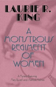 A Monstrous Regiment of Women (Mary Russell and Sherlock Holmes, Bk 2)