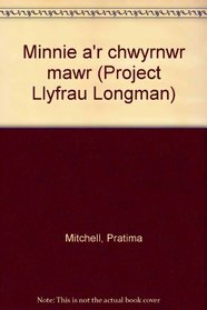Minnie a'r chwyrnwr mawr (Project Llyfrau Longman)