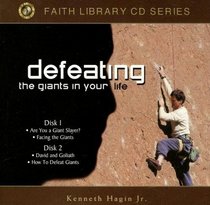 Defeating the Giants in Your Life (Faith Library)