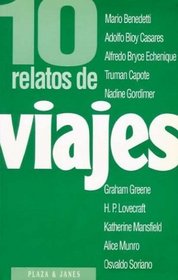 10 Relatos de Viajes (Spanish Edition)