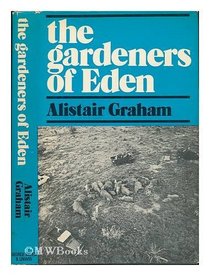 The gardeners of Eden,