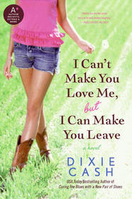 I Can't Make You Love Me, But I Can Make You Leave (Domestic Equalizers, Bk 7)