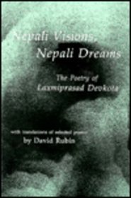 Nepali Visions, Nepali Dreams - the poetry of Laxmiprasad Devkota