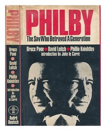 Philby: The Spy Who Betrayed a Generation