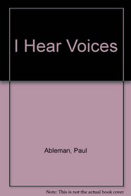 I Hear Voices