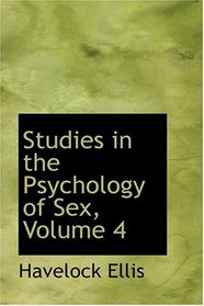 Studies in the Psychology of Sex, Volume 4