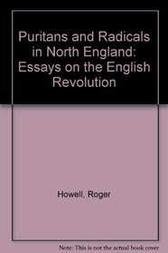 Puritans and radicals in North England: Essays on the English Revolution