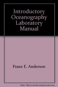 Introductory Oceanography Laboratory Manual Franz E - 