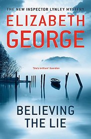 Believing the Lie: An Inspector Lynley Novel: 14