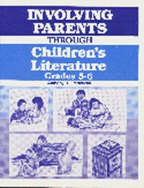 Involving Parents Through Children's Literature: Grades 5-6