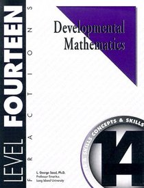 Developmental Mathematics Student Workbook, Level 14. Fractions: Concepts and Skills