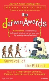 The Darwin Awards III: Survival of the Fittest (The Darwin Awards)