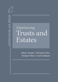 Experiencing Trusts and Estates - CasebookPlus (Experiencing Law Series)