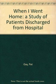When I Went Home: a Study of Patients Discharged from Hospital