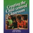 Creating the Child-Centered Classroom